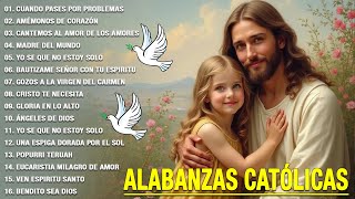 ALABANZAS CATÓLICAS QUE ALIVIAN EL ESTRÉS Y LA ANSIEDAD 🙏🏻❤️️ TOP 100 MÚSICA CATÓLICA 2025