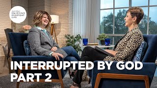 Interrupted by God - Pt 2 | Enjoying Everyday Life | Joyce Meyer