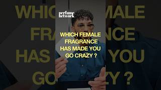Which female fragrance has made ​⁠@aromatixrrt go crazy? #perfume #perfumeforwomen #shorts