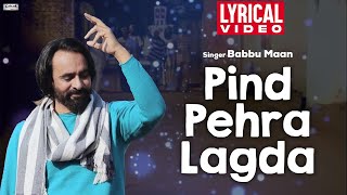 Pind Pehra Lagda | Babbu Maan | Lyrical Video | Superhit Punjabi Songs | #Catrack #BabbuMaan