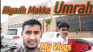 Saudi Riyadh Makka 🕋 my vlog 