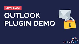 Mimecast Outlook Plugin Demo