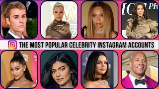 The Most Popular Celebrity Instagram Accounts #celebrity #instagram #celebrities