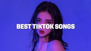 Best tiktok songs 🍒 TikTok viral songs ~ Trending tiktok songs 2023