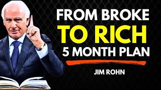 A Success Plan That Will Transform Your Life in 5 Months (From Broke to Rich at Any Age) | Jim Rohn