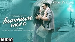 #HumnavaMere || HumnavaMere Lyrics – Jubin Nautiyalead Full Lyrics | Humnava Mere Lyrics