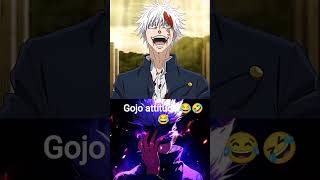 gojo attitude like sigma #sigma #gojo #sukuna #trending #ytshorts