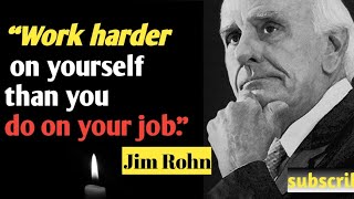 Work harder on yourself than you do on your job#jimrohn #motivation #trending