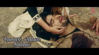 Hamari adhuri kahani whatsapp status video 30 second status