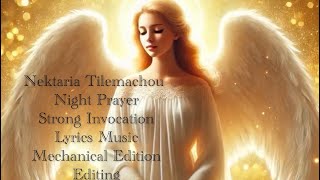 Night prayer strong invocation (Nektaria Tilemachou)