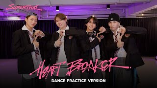 SuperThai 'Heartbreaker' | Dance Practice Version