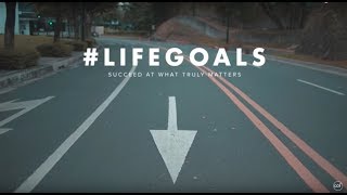 #LIFEGOALS - Promo