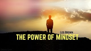 Les Brown: The Power of Mindset ( Les Brown Coaching )