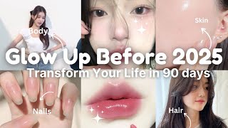 Glow Up Before 2025 | Transform Your Life in 90 Days – Body, Skin, and Hair Care Tips 💗