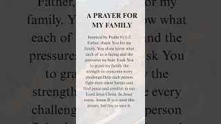 A PRAYER FOR MY FAMILY #amen #faith #christianprayer #gospel #jesuslovesyou #grace #graceandmercy