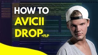 HOW TO MAKE an Avicii drop? [Professional Template - FLP]