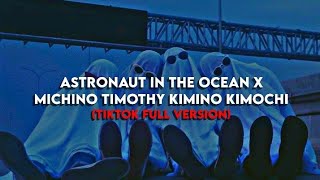 𝐴𝑠𝑡𝑟𝑜𝑛𝑎𝑢𝑡 𝑖𝑛 𝑡ℎ𝑒 𝑜𝑐𝑒𝑎𝑛 𝑋 𝑀𝑖𝑐ℎ𝑖𝑛𝑜 𝑇𝑖𝑚𝑜𝑡ℎ𝑦 (TikTok Full Version)