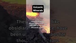 Volcanic Minerals #Volcanoes #GeologicalMarvels #VolcanicEruptions