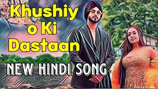 Khushiyo Ki Dastaan | New Hindi Romantic Song 2024 | New Hindi Song 2024