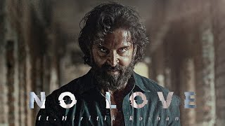 No Love ft. Hiritik Roshan | Subh | No Love Edit | Vikram Vedha Edit