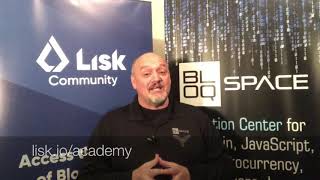Lisk Academy EP4- What is Blockchain? Part 2