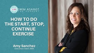 How to Do the Start, Stop, Continue Exercise