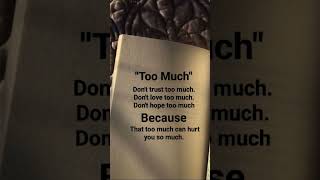 "Too Much"...#motivation#quotes#shorts#life #english_quotes