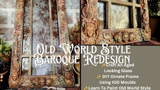 Repurposed Cabinet Door Into Baroque Art: Design with NEW IOD Moulds + Paint Old World Style & MORE