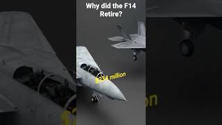 This is why the F14 retired early