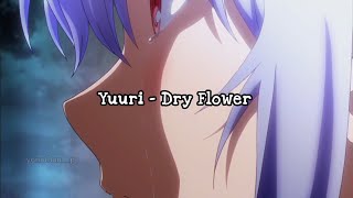 (AMV) Yuuri - Dry Flower (First Take Version) Indonesia | 優里 - ドライフラワー