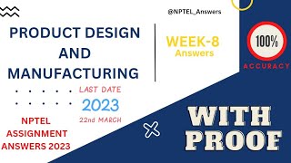 Nptel 2023 Product design and manufacturing week-8 assignment answers #nptelanswers #nptel