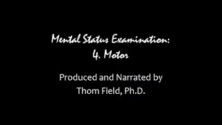 Mental Status Exam Training, part 4. Motor Movement