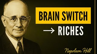 Rewire Your Brain for Relentless Success | Napoleon Hill