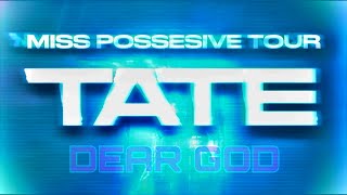 Tate McRae - Dear God - Miss Possessive Tour Concept