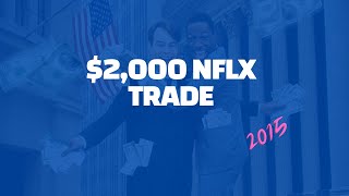 Live Options Trading - $2,000 NFLX