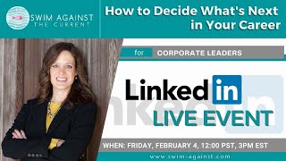 How to Decide What's Next in Your Career