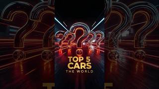 "Top 5 Best Cars in the World" #history