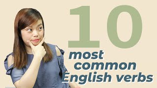 10 most common ENGLISH VERBS!