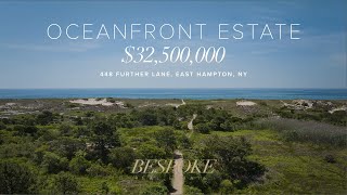 $32,500,000 Oceanfront Estate on East Hampton’s Further Lane