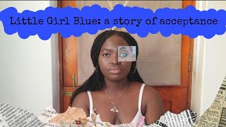 Little Girl Blue: The Story Behind My First Book!! || LGB By RB Gono