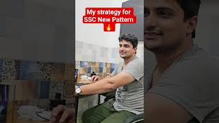 Strategy for SSC New Pattern 🔥 #ssc