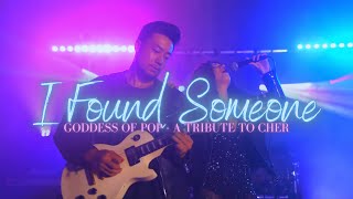 I Found Someone - Cher (Goddess Of Pop Tribute Cover)