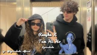 Ranjha X Tum Hi Ho [Slowed and Reverb] | Lyricsdude