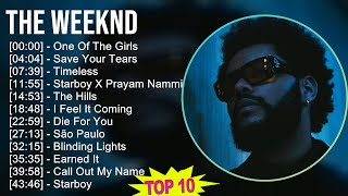 The Weeknd 2025 MIX Playlist - One Of The Girls, Save Your Tears, Timeless, Starboy X Prayam Nam...