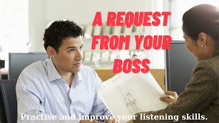 Practise and improve your listening skills, British Council | A1 listening, A request from your boss