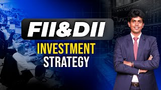 How FII & DII Invest in the Stock Market | Smart Strategies You Must Know #institutionaltrading