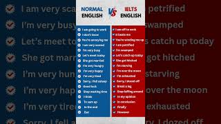 Normal English vs IELTS English | Speak Like IELTS Band 7+ 🔥 Must-Know Differences! #learnenglish