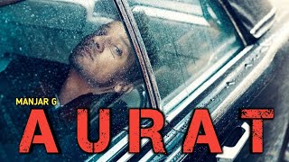 AURAT - Manjar G | New Sad Hindi Rap Song 2025 | Official music | Latest Rap Song