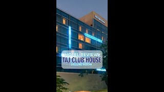 Hotel Review: Taj Club House, Chennai. Deluxe room #short