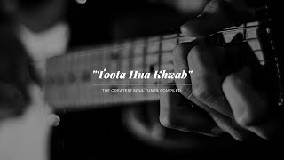 Toota Hua Khwab"Hindi/Urdu sad song  Feel the Words(AlfaazStudio)